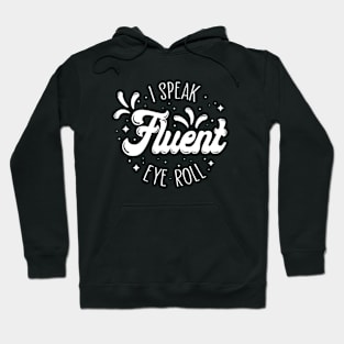 Fluent Eye Roll Hoodie